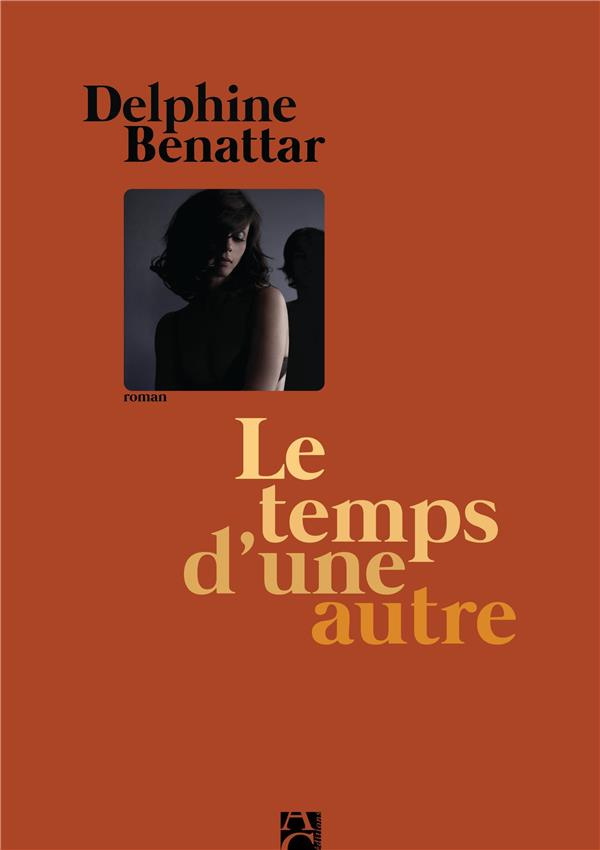benattar-delphine-le-temps-d-une-autre_0