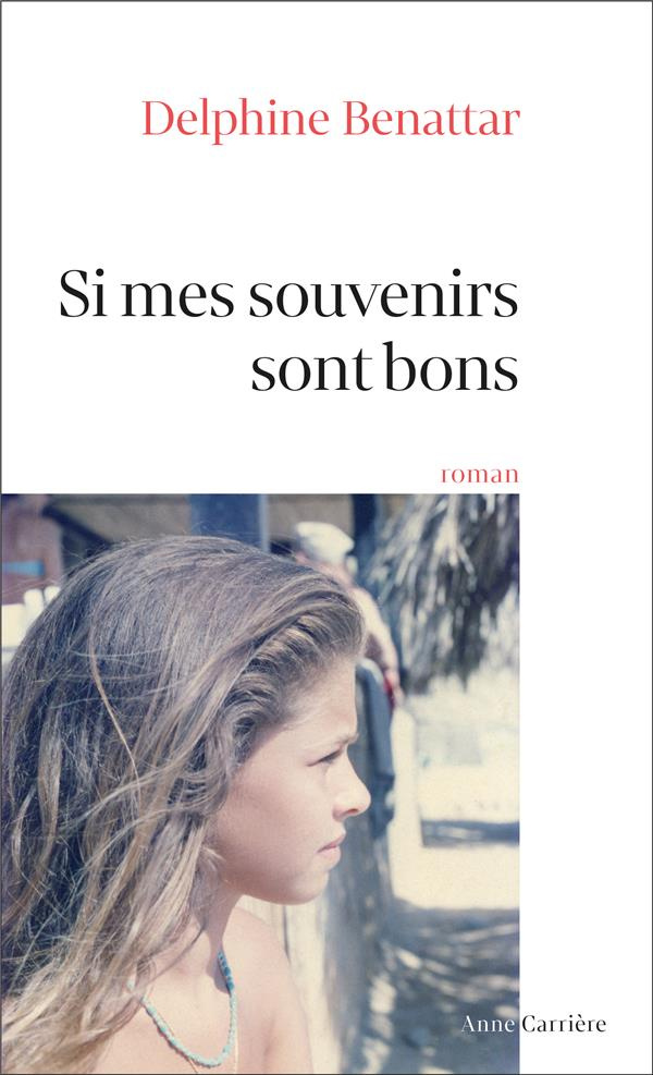benattar-delphine-si-mes-souvenirs-sont-bons_0