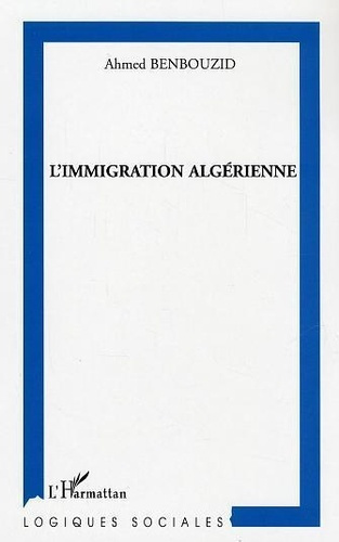benbouzid-ahmed-l-immigration-algerienne-en-region-stephanoise-moments-et-figures_0