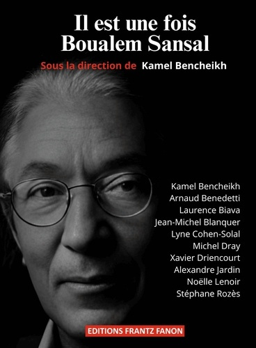 bencheikh-kamel-blanquer-jean-michel-biava-lau-il-est-une-fois-boualem-sansal_0