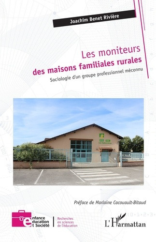 benet-riviere-joachim-cacouault-bitaud-marlaine-les-moniteurs-des-maisons-familiales-rurales-sociologie-d-un-groupe-professionnel-meconnu_0