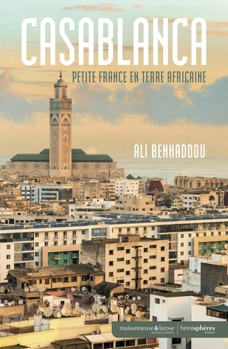 benhaddou-ali-casablanca-petite-france-en-terre-africaine_0