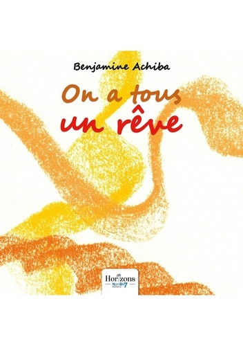benjamine-achiba-on-a-tous-un-reve_0