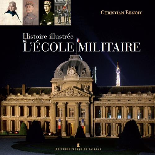 benoit-christian-histoire-illustree-de-l-ecole-militaire_0