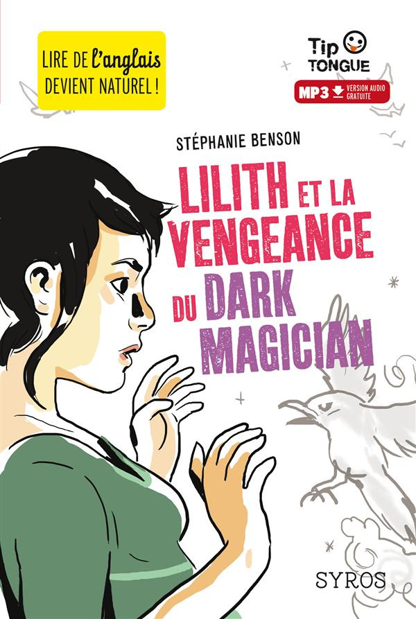 benson-stephanie-3b-castanie-julien-lilith-et-la-vengeance-du-dark-magician-textes-en-francais-et-anglais_0