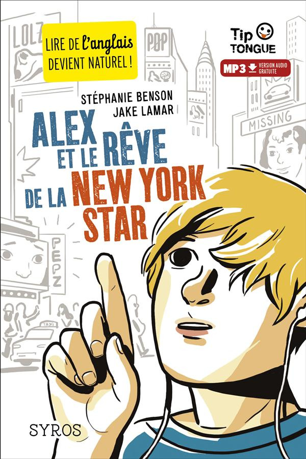 benson-stephanie-3b-lamar-jake-3b-castanie-julien-alex-et-le-reve-de-la-new-york-star-textes-en-francais-et-anglais_0