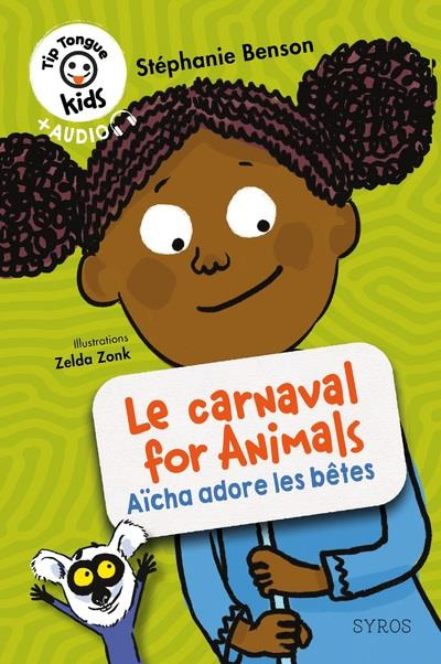 benson-stephanie-3b-zonk-zelda-le-carnaval-for-animals-aicha-adore-les-betes-textes-en-francais-et-anglais_0