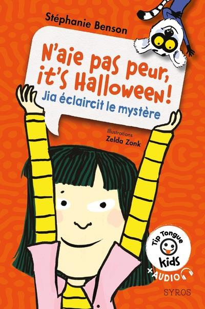 benson-stephanie-3b-zonk-zelda-n-aie-pas-peur-it-s-halloween-jia-eclaircit-le-mystere-textes-en-francais-et-anglais_0