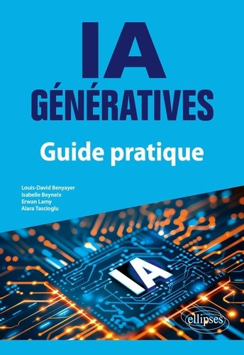benyayer-louis-david-beyneix-isabelle-lamy-erw-guide-pratique-a-l-ere-des-ia-generatives_0