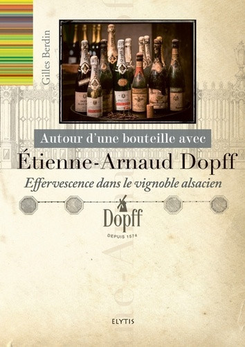 berdin-gilles-autour-d-une-bouteille-avec-etienne-arnaud-dopff_0