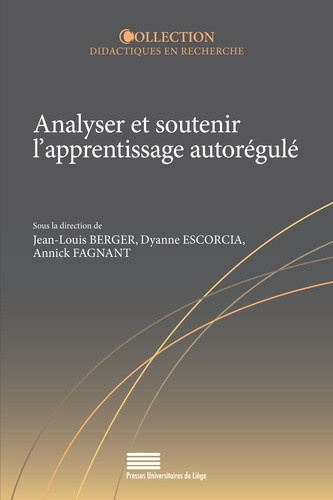berger-jean-louis-analyser-et-soutenir-l-apprentissage-autoregule-diversite-de-publics-de-contextes-et-de-pratique_0