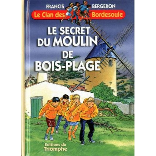 bergeron-francis-le-secret-du-moulin-de-bois-plage_0