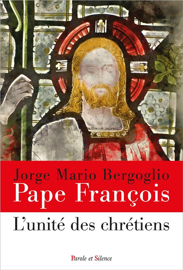 bergoglio-jorge-mario-l-unite-des-chretiens_0