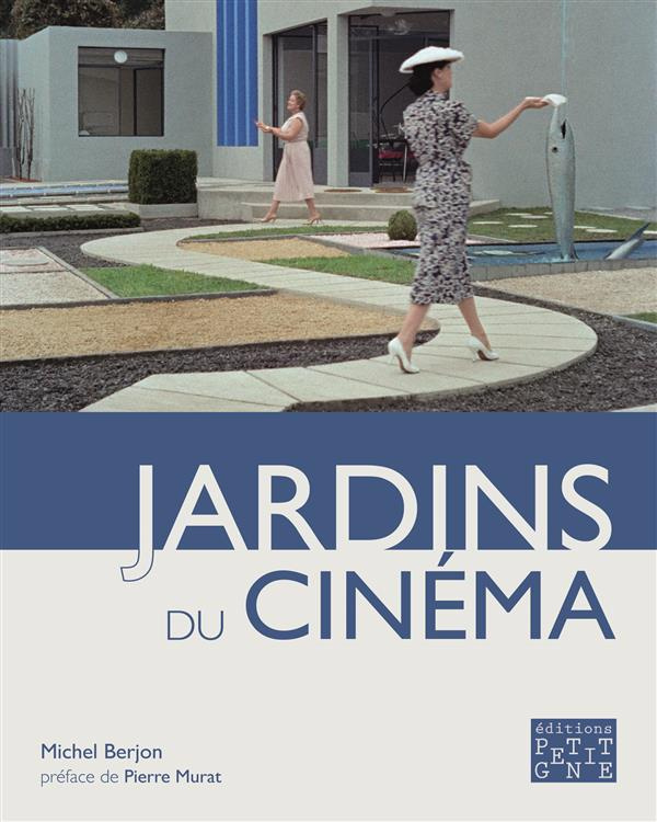berjon-michel-3b-murat-pierre-3b-berjon-marie-jardins-du-cinema_0
