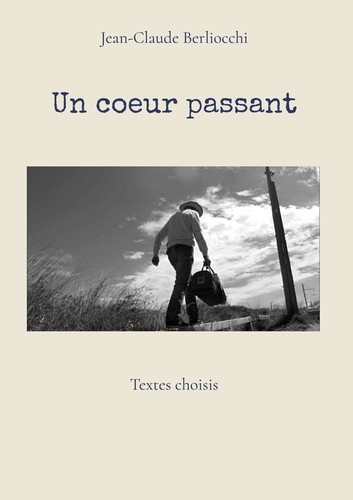 berliocchi-jean-claude-coeur-passant-textes-choisis_0
