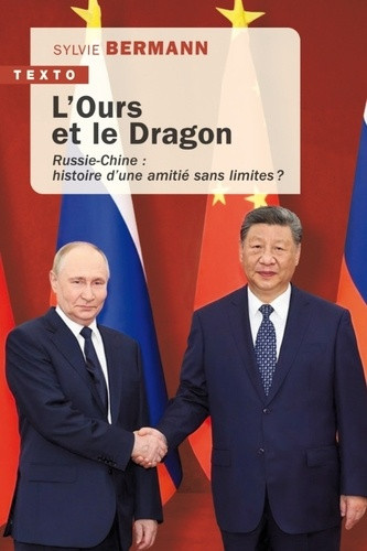 bermann-sylvie-l-ours-et-le-dragon-russie-chine-histoire-d-une-amitie-sans-limite_0