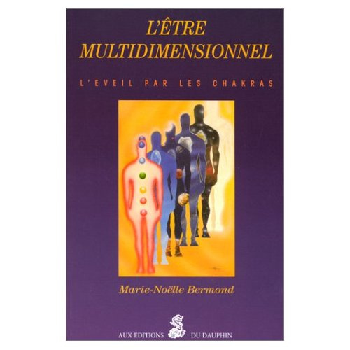bermond-marie-noelle-l-etre-multidimensionnel-l-eveil-par-les-chakras_0