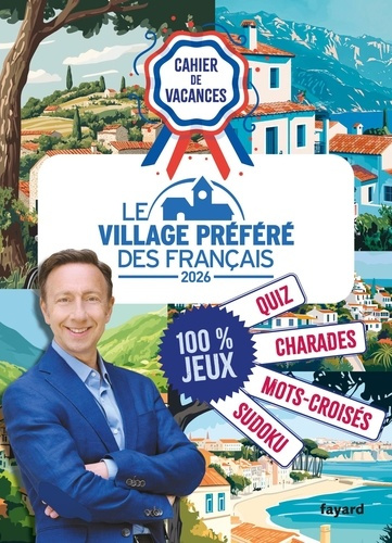 bern-stephane-cahier-de-vacances-2026-villages-preferes-des-francais_0