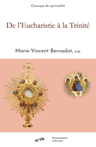 bernadot-marie-vincent-de-l-eucharistie-a-la-trinite_0