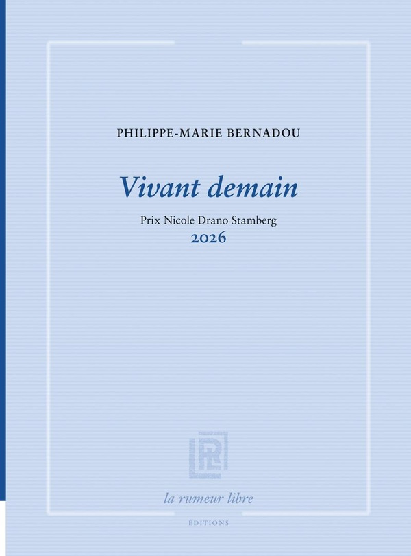 bernadou-philippe-marie-vivant-demain-prix-nicole-drano-stamberg-2026_0