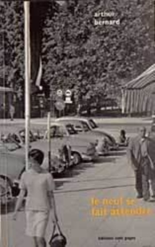 bernard-arthur-le-neuf-se-fait-attendre_0