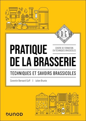 bernard-cuff-corentin-pratique-de-la-brasserie-technologie-et-savoirs-brassicoles_0
