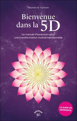 bernard-deborah-bienvenue-dans-la-5d-le-guide-pratique-de-la-transformation-multidimensionnelle_0