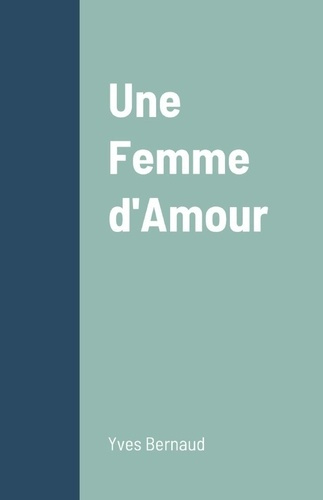 bernaud-yves-une-femme-d-amour_0
