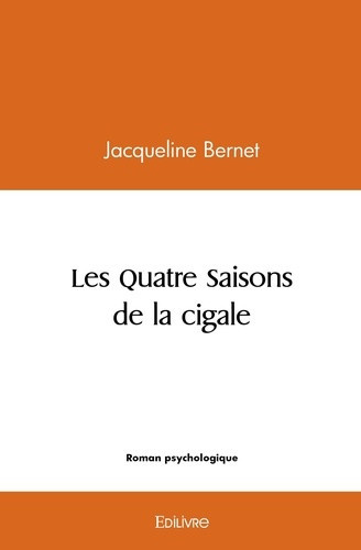 bernet-jacqueline-les-quatre-saisons-de-la-cigale_0