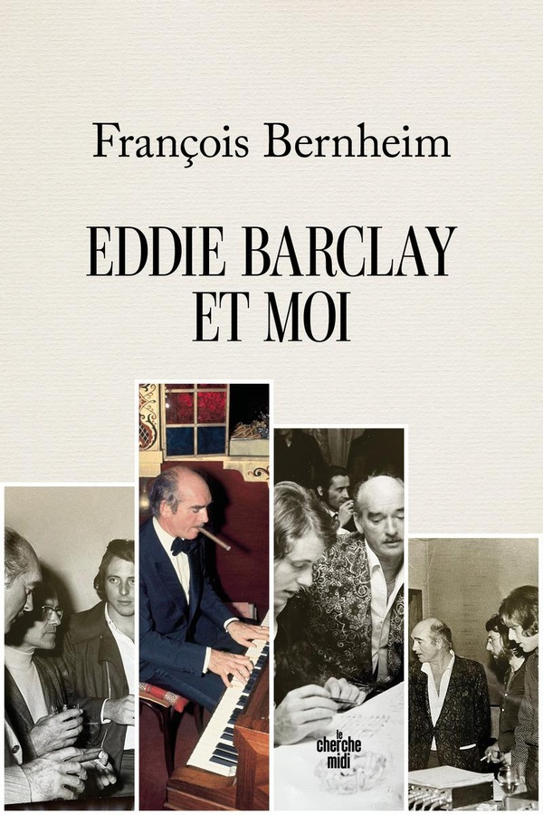 bernheim-francois-eddie-barclay-et-moi_0