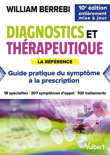 berrebi-william-diagnostics-et-therapeutique-du-symptome-a-la-prescription-nouvelle-edition-entierement-mise-a-jo_0