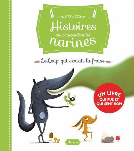 bertagnolio-raffaella-3bgrandgirard-melanie-le-loup-qui-sentait-la-fraise-histoires-qui-chatouillent-les-narines-histoires-qui-chatouillent-le_0