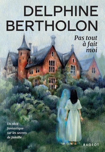 bertholon-delphine-pas-tout-a-fait-moi_0