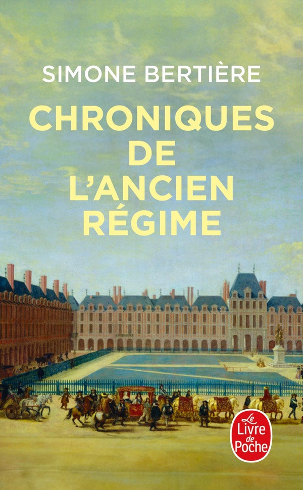 bertiere-simone-chroniques-de-l-ancien-regime_0
