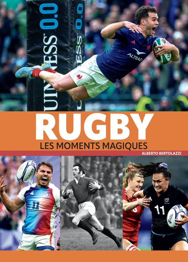 bertolazzi-alberto-rugby-les-moments-magiques-ne_0