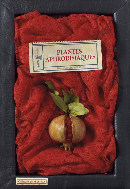 bertrand-bernard-plantes-aphrodisiaques_0
