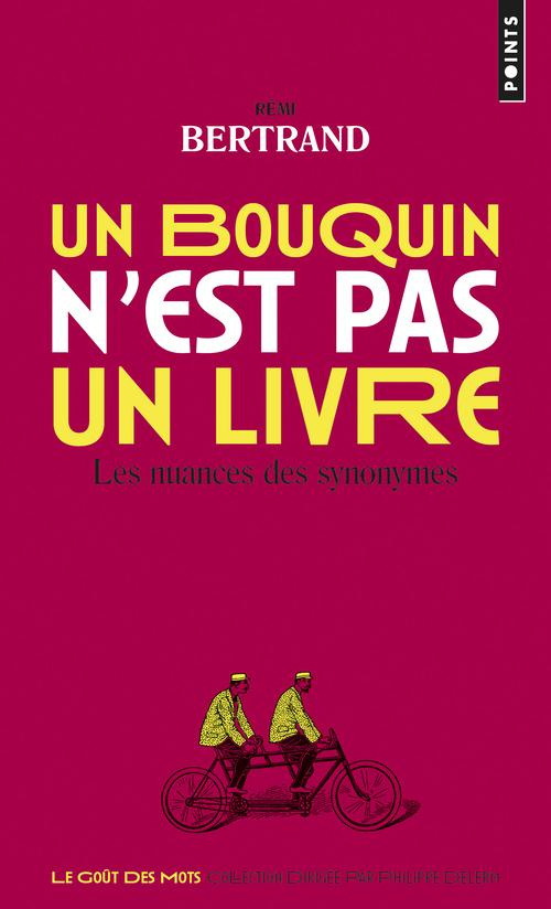 bertrand-remi-3b-tullet-herve-un-bouquin-n-est-pas-un-livre-les-nuances-des-synomymes_0