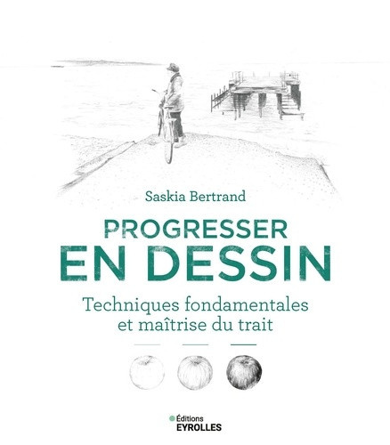 bertrand-sskia-progresser-en-dessin-techniques-fondamentales-et-maitrise-du-trait_0