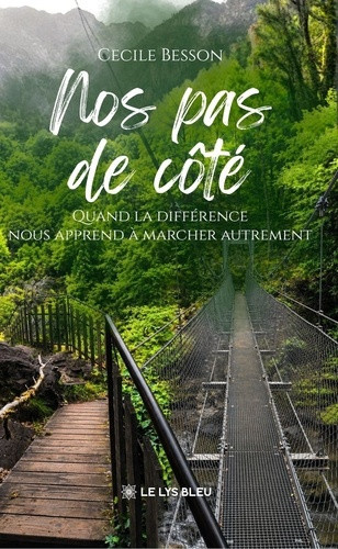 besson-cecile-nos-pas-de-cote-quand-la-difference-nous-apprend-a-marcher-autrement_0