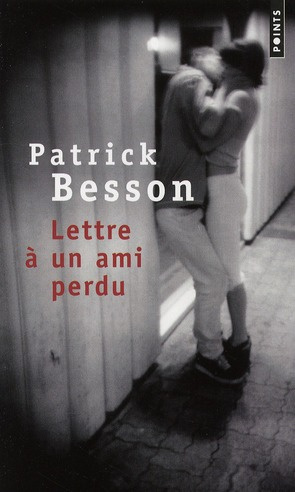 besson-patrick-lettre-a-un-ami-perdu_0