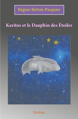 betton-pasquier-regine-karitos-et-le-dauphin-des-etoiles_0