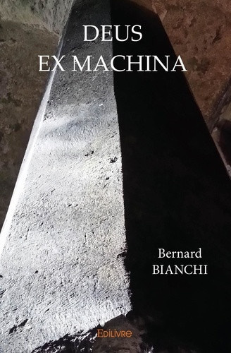 bianchi-bernard-deus-ex-machina_0
