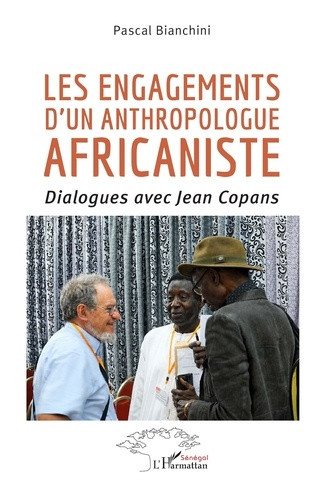 bianchini-pascal-les-engagements-d-un-anthropologue-africaniste-dialogues-avec-jean-copans_0