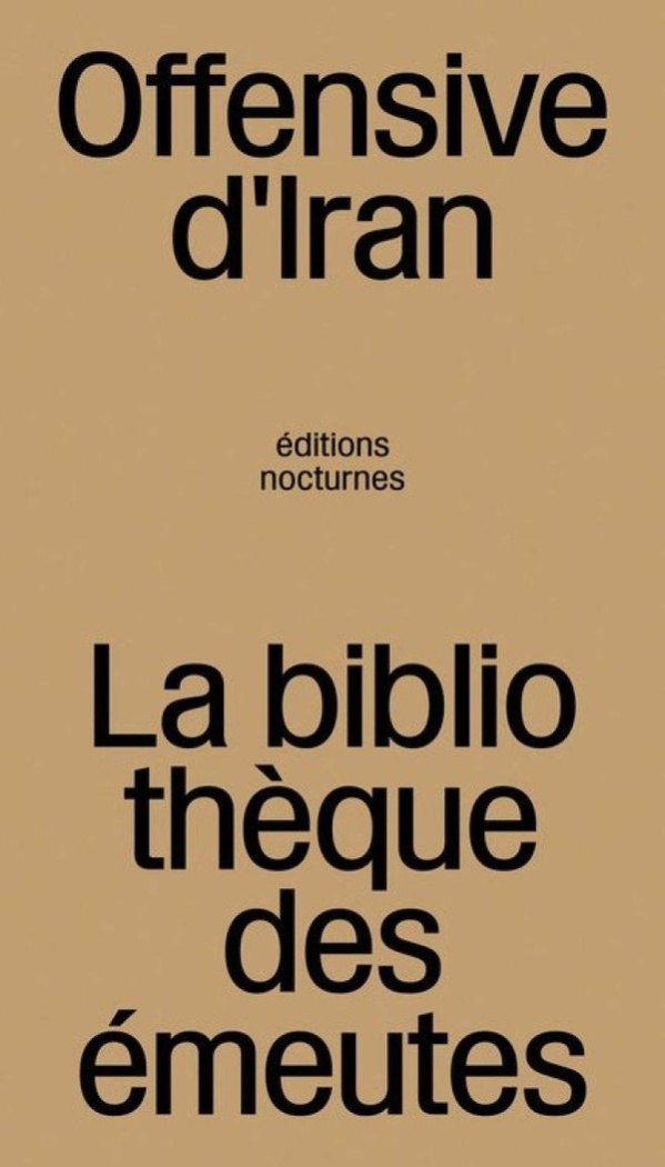 bibliotheque-des-emeutes-solneman-adreba-offensive-d-iran_0