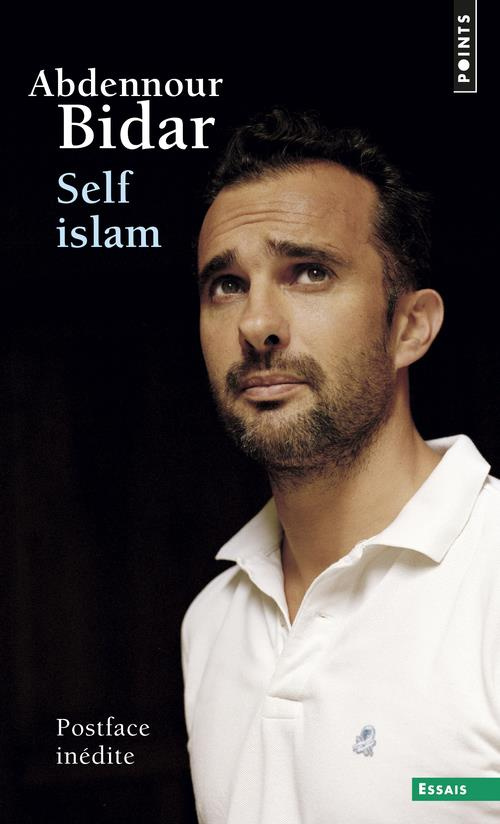 bidar-abdennour-self-islam-histoire-d-un-islam-personnel_0
