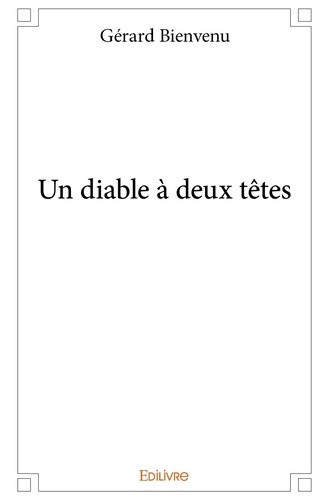 bienvenu-gerard-un-diable-a-deux-tetes_0