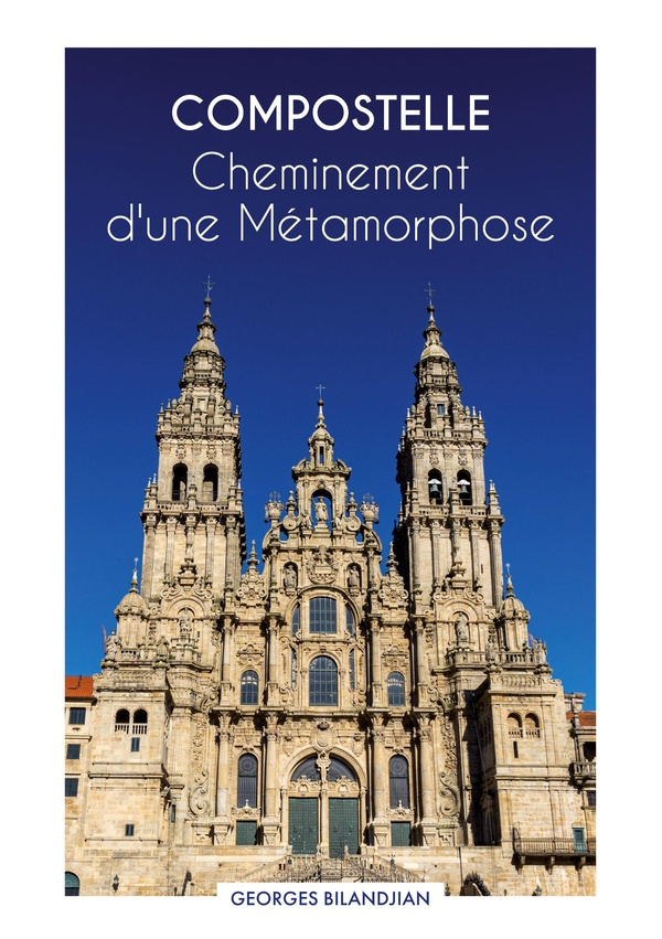 bilandjian-georges-compostelle-cheminement-d-une-metamorphose_0