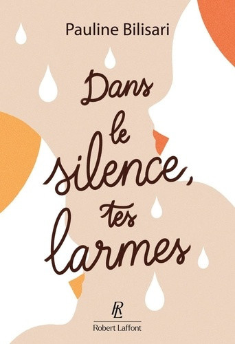 bilisari-pauline-dans-le-silence-tes-larmes_0