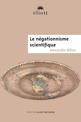 billon-alexandre-le-negationnisme-scientifique_0