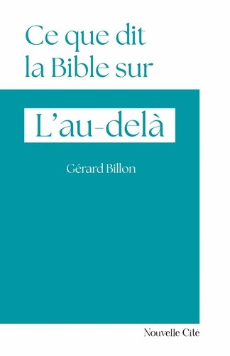 billon-gerard-ce-que-dit-la-bible-sur-l-au-dela_0